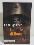 I115912 V Conn Iggulden - Le Porte Di Roma - Piemme Bestseller 2007 I Ed. - History