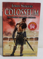 I115916 V Jordi Nogués - Colosseum - Newton Compton 2017 I Ed. - History