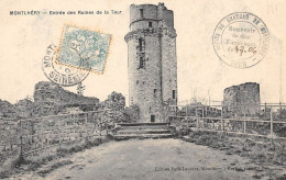 Monthléry            91             Entrée Des Ruines De La Tour Du Château Fort        (voir Scan) - Montlhery