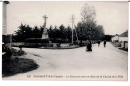 85 -    NOIRMOUTIER - Le Calvaire Entre Le Bois De La Chaize Et La Ville   72 - Noirmoutier