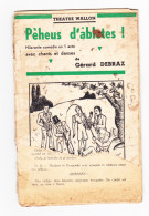 Théâtre Wallon -Livret "  Pèheux D'abletes ! " De Gérard DEBRAZ  - Comédie (B342) - Theater