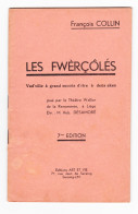 Théâtre Wallon -Livret " Les Fwèrçôlés. " Pièce En 2 Actes De François COLLIN   - Comédie (B342) - Theatre