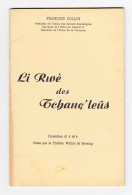 Théâtre Wallon -Livret " Li Rwè Des Tchanç'leûs " Pièce En 3 Actes De François COLLIN   - Comédie (B342) - Theatre