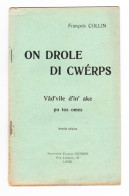 Théâtre Wallon -Livret " Vive Li Liberté R " Pièce En 1 Acte De François COLLIN   - Comédie (B342) - Theatre