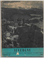 Auvergne -La France Touristique Thermale Climatique 1958 Fascicule VII Edit. Union Fédér Syndicats D'Initiative (carte) - Auvergne