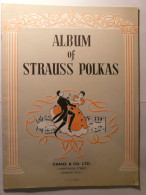 PARTITIONS - ALBUM OF STRAUSS POLKAS - CRANZ & CO LONDON - ANNEN POLKA FIGARO POLKA PIZZICATO POLKA TIK TAK BAHN Etc ... - Spartiti