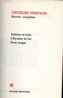 Bradé : Antoine Et Julie , L'Escalier De Fer , Feux Rouges - Simenon