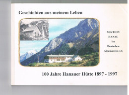 B100 834 Compton 100 Jahre Hanauer Hütte Sektion Hanau Alpenverein Berghütte 1997 Rarität ! - Autres & Non Classés