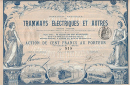 TRAMWAYS ELECTRIQUES ET AUTRES - 2 TRES BELLES ACTIONS ILLUSTREES DE 100 FRS -ANNEE 1899 - Ferrocarril & Tranvías