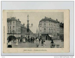 009293  -  SAINT-GILLES  -  Fontaine De La Barrière - St-Gilles - St-Gillis