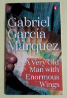 Gabriel Garcia Marquez - A Very Old Man With Enormous Wings - Out Of Print. New. Collectable - Other & Unclassified