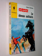 Bob Morane : LE DEMON SOLITAIRE (H. Vernes) 1959 - Marabout Junior