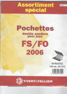 Pochettes FS/FO Y Et T Année 2006 - Andere & Zonder Classificatie