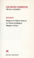 Bradé : Maigret Et L'Affaire Nahour , Le Voleur De Maigret , Maigret à Vichy - Simenon