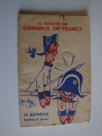 Le Théatre Du Guignol De France 10 Saynètes à Jouer 1959 Zorro Le Justicier,Le Petit Poucet... - Autres & Non Classés