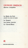 Bradé : La Marie Du Port , Le Suspect , Les Soeurs Lacroix , Le Cheval Blanc - Simenon