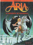 ARIA  Le Méridien De Posidonia      Tome 8   De MICHEL WEYLAND     DUPUIS REPERAGE - Aria