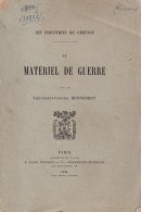 Les Industries Du CREUSOT Le Matériel De Guerre Par Le Lieutenant Colonel HENNEBERT Chez Plon 1890 / Très Rare - Sin Clasificación