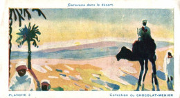 CHROMO CHOCOLAT MENIER PLANCHE 3 CARAVANE DANS LE DESERT - Menier