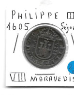 ESPAGNE PHILIPPE III  8 Maravédis 1605  Ségovie  TTB - Provinciale Munten