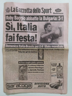 46720 Gazzetta Dello Sport 14/07/1994 Mondiali USA 94 Quarti Italia Bulgaria 2-1 - Sport