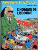 Jean Graton - Michel Vaillant N° 45 - L'Homme De Lisbonne - Graton Éditeur - ( E.O. 1984 ) - Michel Vaillant