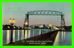 DULUTH, MN - LIFT BRIDGE AND SHIP CANAL AT NIGHT DULUTH-SUPERIOR HARBOR - ST MARIE'S GOPHER NEWS CO - - Duluth