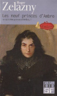 Les Neuf Princes D' Ambre De Roger Zelazny - Folio SF - Fantasy - N° 19 - 2008 - Vaugirard