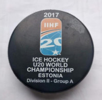 Ice Hockey - Official Game Puck IIHF World Cup 2017 U20 Div II-A Estonia - Andere & Zonder Classificatie