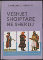 Andromaqi Gjergji - Veshet Shqiptare Ne Sheku - Livres Anciens