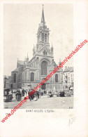 L'Eglise - St-Gillis - St-Gilles - St-Gilles - St-Gillis