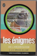Les énigmes De L'Archéologie 1969 L. C. Sprague De Camp -Encyclopédie Planète - Archeology