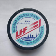 Ice Hockey - Official Souvenir Puck IIHF European Championship 1993 U18 Riga, Latvia - Autres & Non Classés