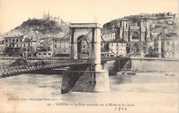 FRANCE - 38 - VIENNE - Le Pont Suspendu Sur Le Rhône Et Les Quais - 1922 - Carte Postale Ancienne - Vienne