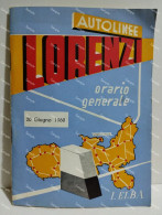 AUTOLINEE LORENZI Orario Generale ISOLA ELBA 1960 Pomonte Chiessi Marciana Timonaia Procchio Carpani, Ecc. - Europa