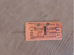 440 // TICKET METROPOLITAIN 1ere CLASSE - Unclassified
