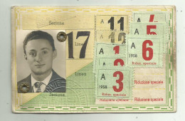 TESSERA PER STUDENTI AZIENDA MUNICIPALIZZATA TRAMVIE E FILOVIE DI FIRENZE ANNO 1957-1958 - Membership Cards
