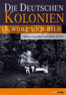 Die Deutschen Kolonien: In Wort Und Bild - 4. 1789-1914