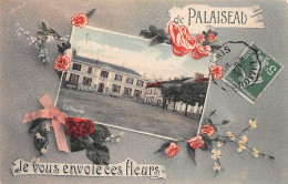 Palaiseau           91          De Palaiseau Je Vous Envoie Ces Fleurs . La Mairie   -  2  -    (voir Scan) - Palaiseau