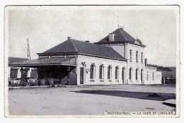 CPA NEUFCHATEAU : La Gare De LONGLIER - Circulée En 1918 - Cachet Deutsches Reich Belgien 8 Cent - 2 Scans - Neufchâteau