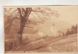 D1991) Schloss FRIEDBERG Bei HALL In Tirol - - Tolle FOTO AK ALT 1916 - Hall In Tirol