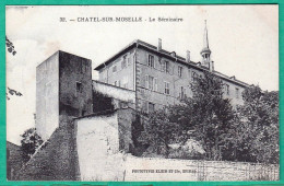 32 - CHATEL SUR MOSELLE - LE SEMINAIRE - Chatel Sur Moselle