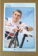COUREUR CYCLISTE -  MICKAEL DELAGE (Cyclisme)....Signature...Autographe Véritable... - Sportifs