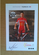 COUREUR CYCLISTE - ANTHONY TURGIS  (Cyclisme)....Signature...Autographe Véritable...COFIDIS - Sportifs