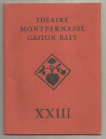 Programme, Théatre MONTPARNASSE , Gaston Baty, MADAME BOVARY, 1937, 48 PAGES,n° XXIII, Frais Fr 2.95e - Programmes