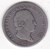 Sardaigne. 50 Centesimi 1825 Torino. Carlo Felice, En Argent - Piemonte-Sardegna, Savoia Italiana