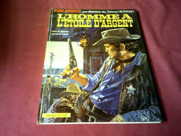 FORT NAVAJO UNE AVENTURE DU LIEUTENANT BLUEBERRY  L'HOMME A L'ETOILE D'ARGENT   1978 - Blueberry