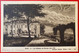 Le Chateau De Ferney (Voltaire) Vers 1770 - Ferney-Voltaire