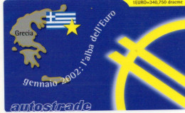 ITALY - VIACARD (HIGHWAY CARD) - L'ALBA DELL'EURO - FLAG - GREECE - Autres & Non Classés