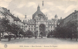 BELGIQUE - Anvers - Gare Centrale - Avenue De Keyser - Carte Postale Ancienne - Antwerpen